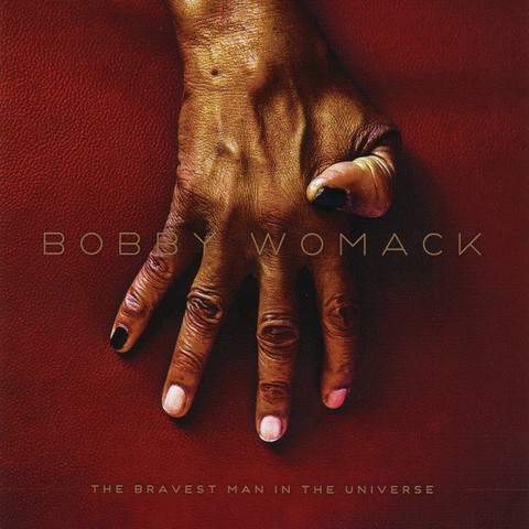 Bobby Womack – The Bravest Man In The Universe (CD, Album) - фото 1