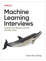Machine Learning Interviews: Kickstart Your Machine Learning and Data Career 1st Edition