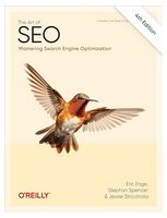 The Art of SEO: Mastering Search Engine Optimization 4th Edition - Сайтостроение, Раскрутка, SEO