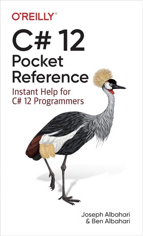 C# 12 Pocket Reference: Instant Help for C# 12 Programmers 1st Edition - фото 1