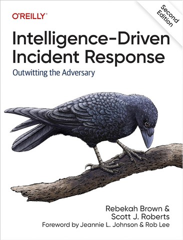 Intelligence-Driven Incident Response: Outwitting the Adversary 2nd Edition - фото 1