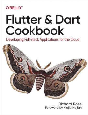 Flutter and Dart Cookbook: Developing Full-Stack Applications for the Cloud 1st Edition - фото 1