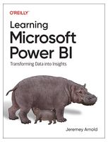 Learning Microsoft Power BI: Transforming Data into Insights 1st Edition - Базы данных
