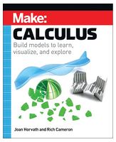 Make: Calculus: Build models to learn, visualize, and explore 1st Edition