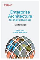 Enterprise Architecture for Digital Business: Transforming IT 1st Edition