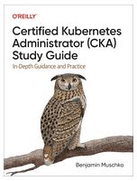 Certified Kubernetes Administrator (CKA) Study Guide: In-Depth Guidance and Practice 1st Edition - Базы данных