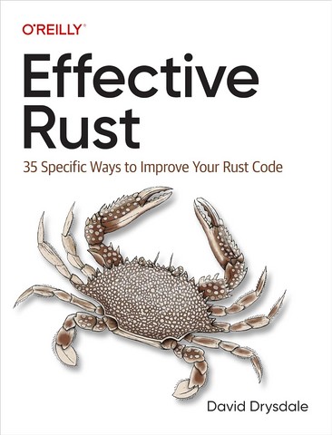 Effective Rust: 35 Specific Ways to Improve Your Rust...