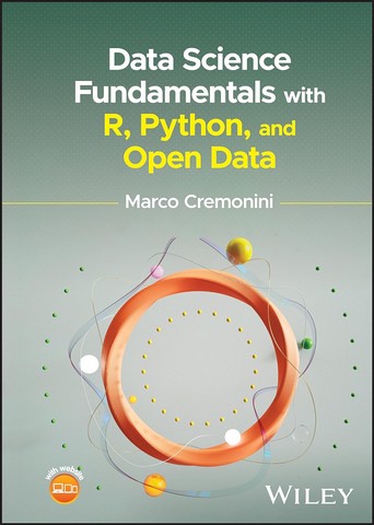 Data Science Fundamentals with R, Python, and Open Data 1st Edition - фото 1