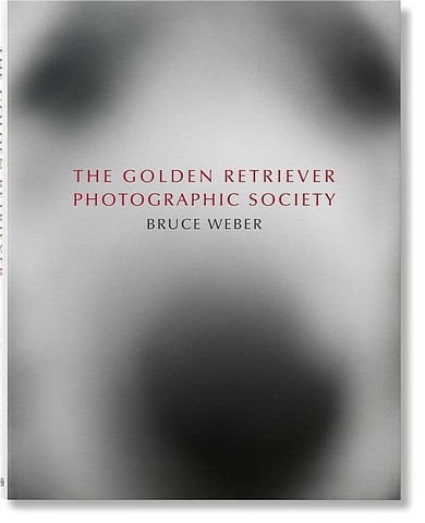 XL. Bruce Weber. The Golden Retriever Photographic...