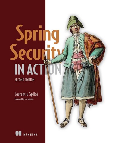 Spring Security in Action, Second Edition 2nd Edition - фото 1
