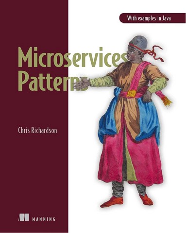 Microservices Patterns: With examples in Java First Edition - фото 1