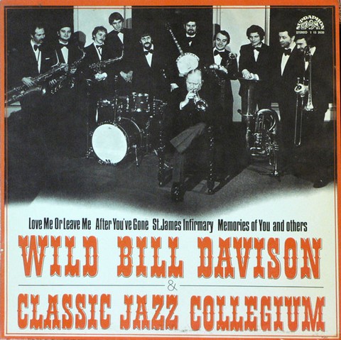 Wild Bill Davison & Classic Jazz Collegium – Wild Bill Davison & Classic Jazz Collegium (Vinyl, Album) - фото 1