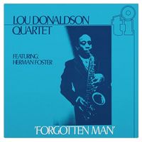 Lou Donaldson Quartet Featuring Herman Foster – 'Forgotten Man' (LP, Album, Limited Edition, Numbered, Reissue, Stereo, Blue Vinyl)