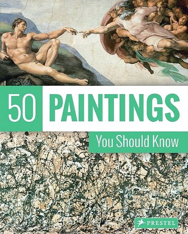 50 Paintings You Should Know