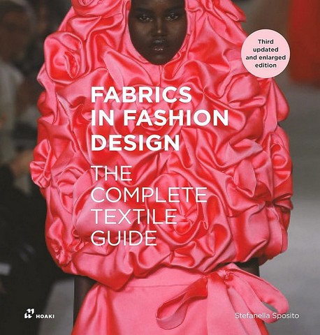 Fabrics in Fashion Design. The Complete Textile Guide....