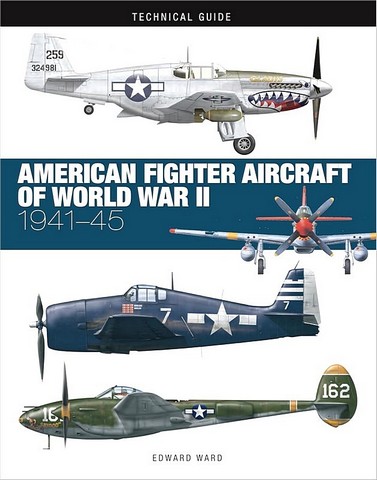 American Fighter Aircraft of World War II. Technical...