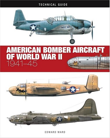 American Bomber Aircraft of World War II. Technical...
