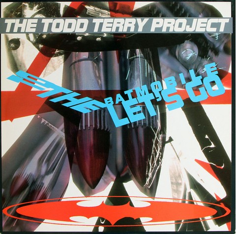 The Todd Terry Project – To The Batmobile Lets Go (Vinyl) - фото 1
