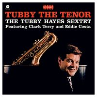 The Tubby Hayes Sextet – Tubby The Tenor (LP, Album, Reissue, Vinyl) - Jazz
