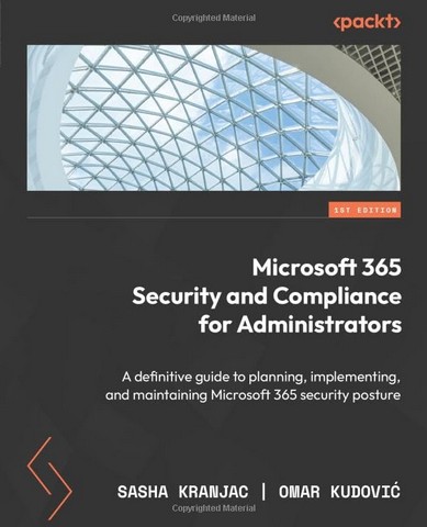 Microsoft 365 Security and Compliance for Administrators:...