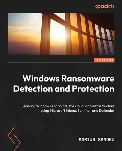 Windows Ransomware Detection and Protection: Securing...