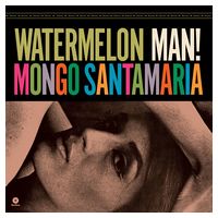 Mongo Santamaria – Watermelon Man! (LP, Album, Mono, Vinyl)