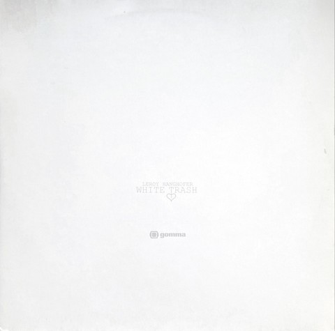 Leroy Hanghofer – White Trash (2LP, Album, Vinyl) - фото 1