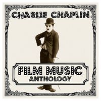 Charlie Chaplin – Film Music Anthology (2LP, Album, Compilation, Mono, Vinyl)