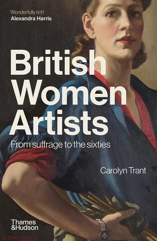 British Women Artists. From Suffrage to the Sixties