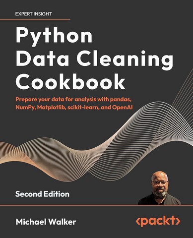 Python Data Cleaning Cookbook: Prepare your data for...