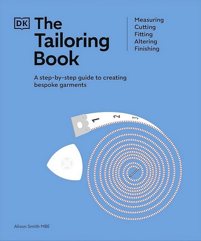 The Tailoring Book. Measuring. Cutting. Fitting. Altering....