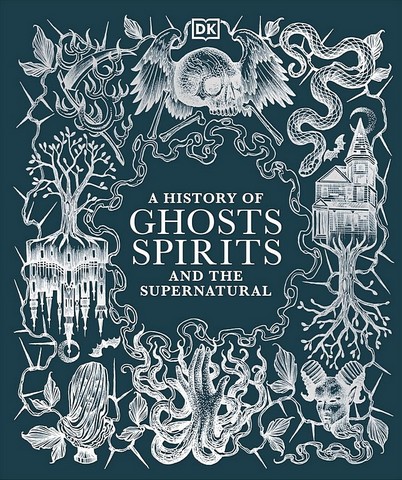 A History of Ghosts, Spirits and the Supernatural - фото 1