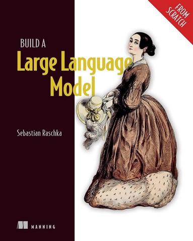 Build a Large Language Model (From Scratch) - фото 1