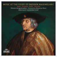 Wiener Sangerknaben, Concentus Musicus Wien – Music At The Court Of Emperor Maximilian I (LP, Limited Edition, Vinyl)