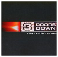 3 Doors Down – Away From The Sun (CD, Album)