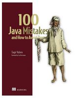 100 Java Mistakes and How to Avoid Them