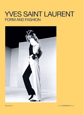 Yves Saint Laurent. Form and Fashion
