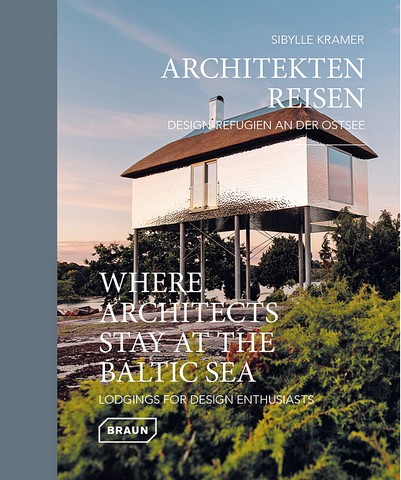 Where Architects Stay at the Baltic Sea. Lodgings for...