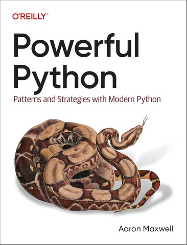 Powerful Python: Patterns and Strategies with Modern...