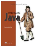 Troubleshooting Java: Read, debug, and optimize JVM applications 1st Edition