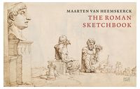 Maarten van Heemskerck. The Roman Sketchbook