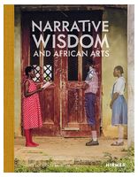 Narrative Wisdom and African Arts
