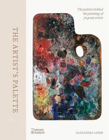 The Artists Palette. The palettes behind the paintings of 50 great artists - фото 1