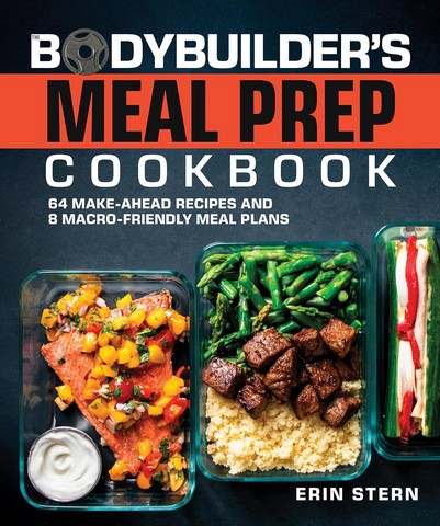 The Bodybuilder’s Meal Prep Cookbook - фото 1