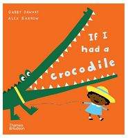 If I had a crocodile - Книги на иностранном языке