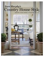 Nora Murphy's Country House Style