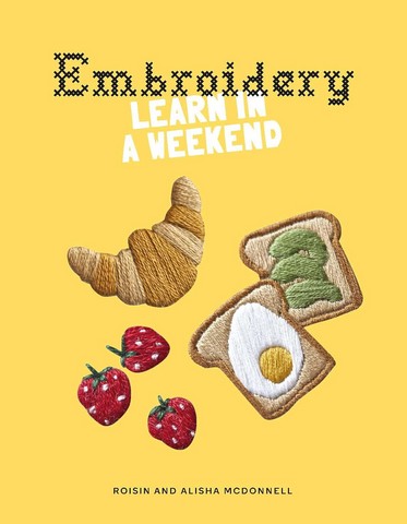 Embroidery. Learn in a Weekend - фото 1