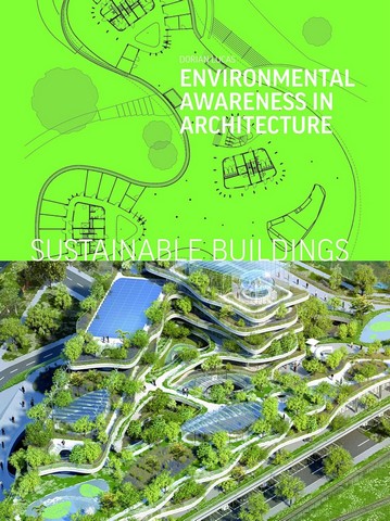 Sustainable Buildings. Environmental Awareness in Architecture - фото 1