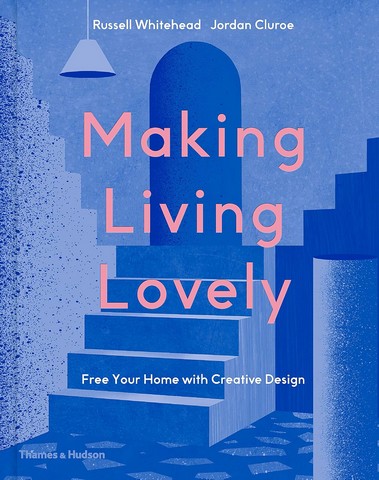 Making Living Lovely: Free Your Home with Creative Design - фото 1