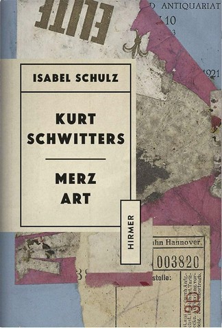 Kurt Schwitters: Merzkunst: Merz Art - фото 1